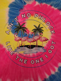 Ain't No PHLOCK -Tie-Dye